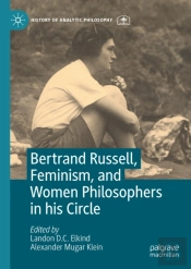 Bertrand Russell, Feminism, And Women Philosophers In His Circle