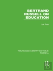 Bertrand Russell On Education