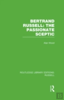 Bertrand.pt - Bertrand Russell: The Passionate Sceptic