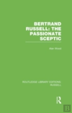 Bertrand.pt - Bertrand Russell: The Passionate Sceptic