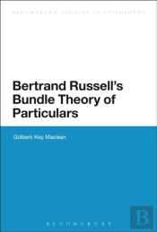 Bertrand Russell'S Bundle Theory Of Particulars