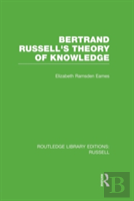 Bertrand Russell'S Theory Of Knowledge