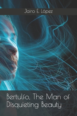 Bertrand.pt - Bertulfo, The Man Of Disquieting Beauty