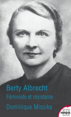 Bertrand.pt - Berty Albrecht ; Féministe Et Résistante