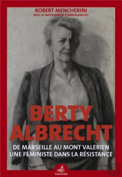 Bertrand.pt - Berty Albrecht : Une Féministe Dans La Résistance