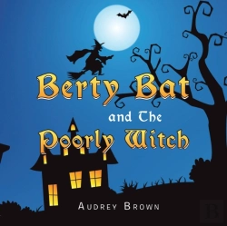Bertrand.pt - Berty Bat And The Poorly Witch