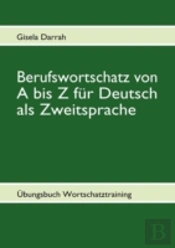Berufswortschatz Von A Bis Z F R Deutsch