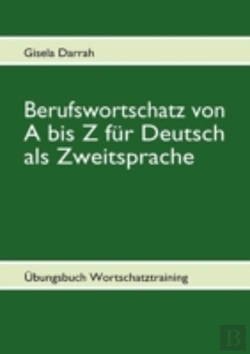 Bertrand.pt - Berufswortschatz Von A Bis Z F R Deutsch