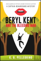 Beryl Kent And The Bleeding Man