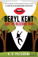 Beryl Kent And The Bleeding Man