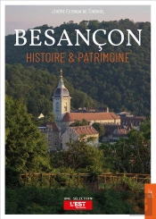 Besançon : Histoire Et Patrimoine