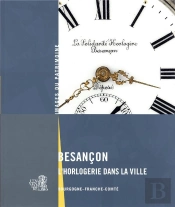 Besançon L'Horlogerie Dans La Ville