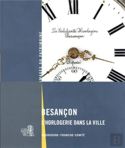 Bertrand.pt - Besançon L'Horlogerie Dans La Ville