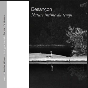Besançon, Nature Intime Du Temps