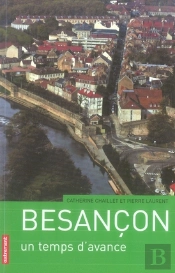 Besançon, Un Temps D'Avance