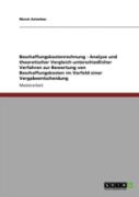 Beschaffungskostenrechnung - Analyse Und Theoretischer Vergleich Unterschiedlicher Verfahren Zur Bewertung Von Beschaffungskosten Im Vorfeld Einer Vergabeentscheidung