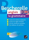 Bescherelle Langues : Bescherelle Anglais ; La Grammaire
