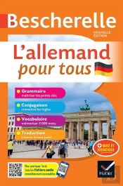Bescherelle Langues : L'Allemand Pour Tous : Grammaire, Conjugaison, Vocabulaire, Traduction