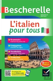 Bescherelle Langues : L'Italien Pour Tous : Grammaire, Conjugaison, Vocabulaire, Traduction