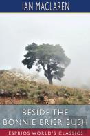 Beside The Bonnie Brier Bush (Esprios Classics)