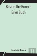 Beside The Bonnie Brier Bush