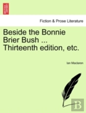 Beside The Bonnie Brier Bush ... Thirtee
