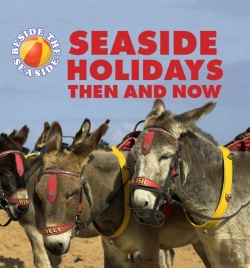 Bertrand.pt - Beside The Seaside: Seaside Holidays Then And Now