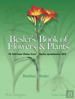 Bertrand.pt - Besler'S Book Of Flowers And Plants