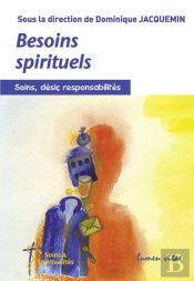 Besoins Spirituels - Soins, Désir, Responsabilités