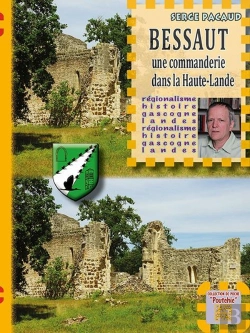 Bertrand.pt - Bessaut, Une Commanderie Dans La Haute-Lande