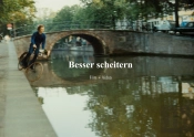 Besser Scheitern/Fail Better