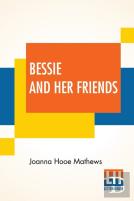 Bessie And Her Friends
