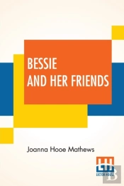 Bessie And Her Friends