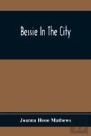 Bessie In The City