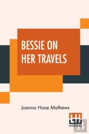 Bessie On Her Travels