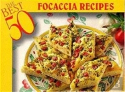 Bertrand.pt - Best 50 Focaccia Recipes