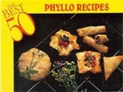 Best 50 Phyllo Recipes