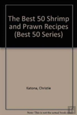 Bertrand.pt - Best 50 Shrimp And Prawn Recipes
