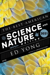 Best American Science And Nature Writing 2021