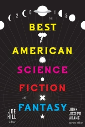 Best American Science Fiction And Fantasy 2015