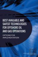 Best Available And Safest Technologies For Offshore Oil And Gas Operations