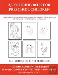 Best Books For Four Year Olds (A Coloring Book For Preschool Children)
