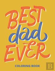 Best Dad Ever Coloring Book