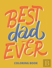 Best Dad Ever Coloring Book