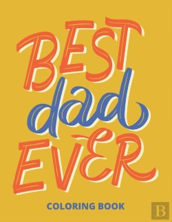 Bertrand.pt - Best Dad Ever Coloring Book