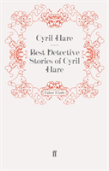 Best Detective Stories Of Cyril Hare