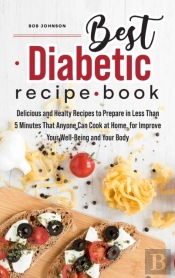 Best Diabetic Recipe Book: Delicious And