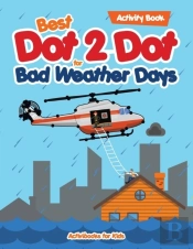 Best Dot 2 Dot For Bad Weather Days Activity Book