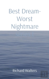 Best Dream- Worst Nightmare Series T