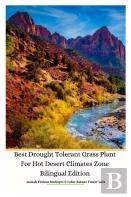 Best Drought Tolerant Grass Plant For Hot Desert Climates Zone Bilingual Edition Hardcover Version